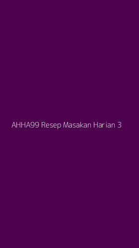 Tampilan Antarmuka Aplikasi Ahha99 Resep Masakan Harian - 3