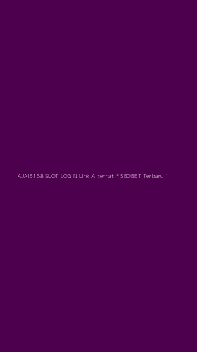 Tampilan Antarmuka Aplikasi Ajaib168 Slot Login Link Alternatif Sbobet Terbaru - 1