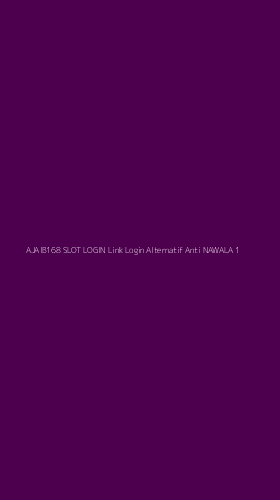 Tampilan Antarmuka Aplikasi Ajaib168 Slot Login Link Login Alternatif Anti Nawala - 1