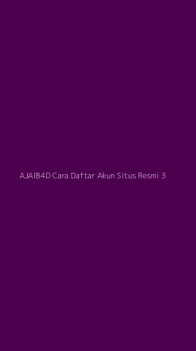 Tampilan Antarmuka Aplikasi Ajaib4d Cara Daftar Akun Situs Resmi - 3