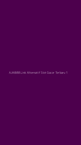 Tampilan Antarmuka Aplikasi Ajaib88 Link Alternatif Slot Gacor Terbaru - 1