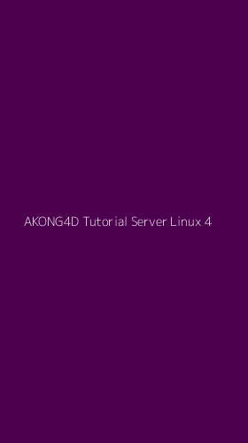 Tampilan Antarmuka Aplikasi Akong4d Tutorial Server Linux - 4