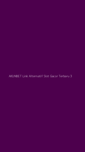 Tampilan Antarmuka Aplikasi Akunbet Link Alternatif Slot Gacor Terbaru - 3