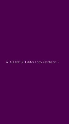 Tampilan Antarmuka Aplikasi Aladdin138 Editor Foto Aesthetic - 2
