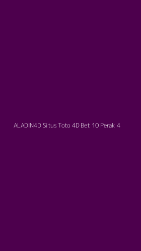 Tampilan Antarmuka Aplikasi Aladin4d Situs Toto 4d Bet 10 Perak - 4