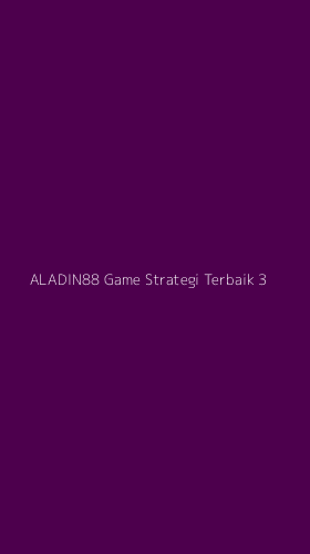 Tampilan Antarmuka Aplikasi Aladin88 Game Strategi Terbaik - 3