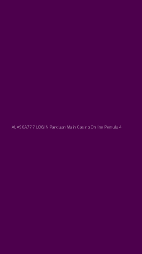 Tampilan Antarmuka Aplikasi Alaska777 Login Panduan Main Casino Online Pemula - 4