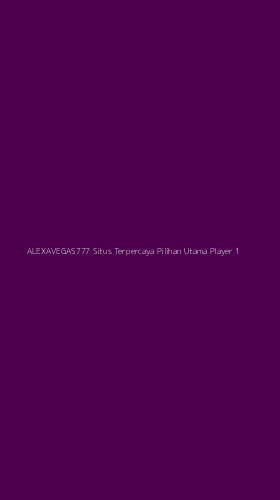 Tampilan Antarmuka Aplikasi Alexavegas777 Situs Terpercaya Pilihan Utama Player - 1