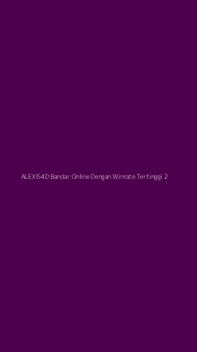 Tampilan Antarmuka Aplikasi Alexis4d Bandar Online Dengan Winrate Tertinggi - 2