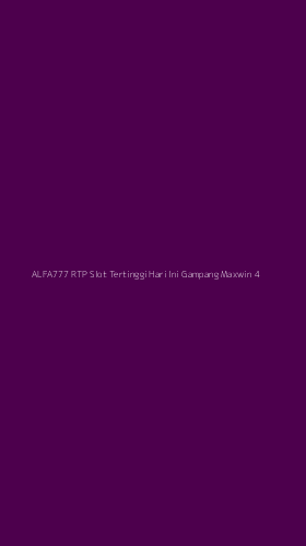Tampilan Antarmuka Aplikasi Alfa777 Rtp Slot Tertinggi Hari Ini Gampang Maxwin - 4