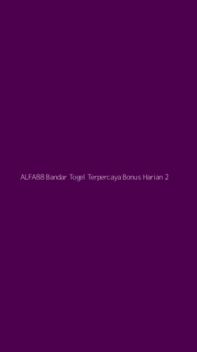 Tampilan Antarmuka Aplikasi Alfa88 Bandar Togel Terpercaya Bonus Harian - 2