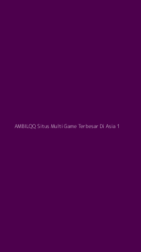 Tampilan Antarmuka Aplikasi Ambilqq Situs Multi Game Terbesar Di Asia - 1