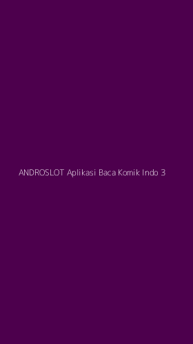 Tampilan Antarmuka Aplikasi Androslot Aplikasi Baca Komik Indo - 3