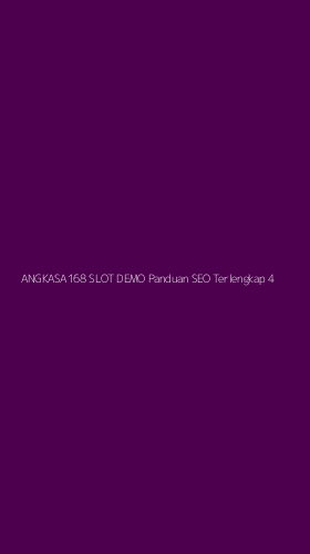 Tampilan Antarmuka Aplikasi Angkasa168 Slot Demo Panduan Seo Terlengkap - 4