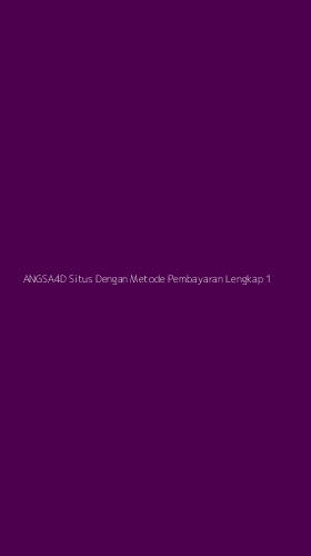 Tampilan Antarmuka Aplikasi Angsa4d Situs Dengan Metode Pembayaran Lengkap - 1