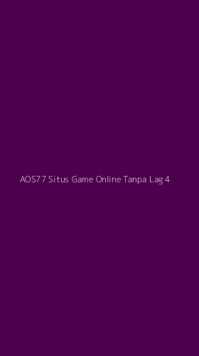 Tampilan Antarmuka Aplikasi Aos77 Situs Game Online Tanpa Lag - 4