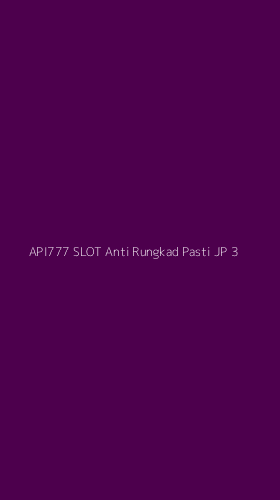 Tampilan Antarmuka Aplikasi Api777 Slot Anti Rungkad Pasti Jp - 3