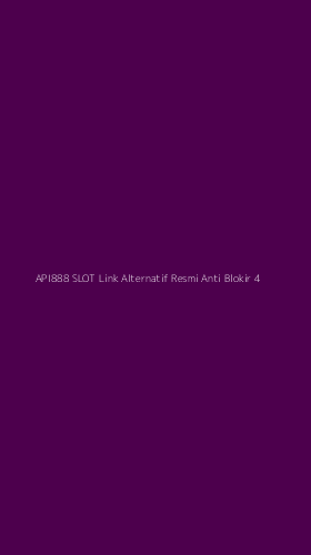 Tampilan Antarmuka Aplikasi Api888 Slot Link Alternatif Resmi Anti Blokir - 4