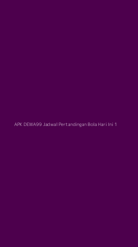 Tampilan Antarmuka Aplikasi Apk Dewa99 Jadwal Pertandingan Bola Hari Ini - 1