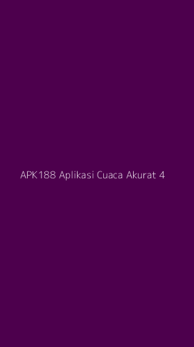 Tampilan Antarmuka Aplikasi Apk188 Aplikasi Cuaca Akurat - 4
