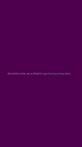 Tampilan Antarmuka Aplikasi Aplikasi99 Login Link Alternatif Login Slot Gacor Tanpa Vpn - 4