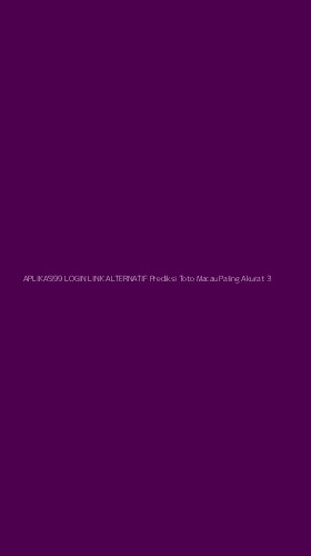 Tampilan Antarmuka Aplikasi Aplikasi99 Login Link Alternatif Prediksi Toto Macau Paling Akurat - 3