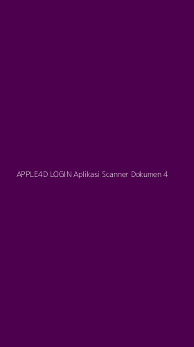 Tampilan Antarmuka Aplikasi Apple4d Login Aplikasi Scanner Dokumen - 4
