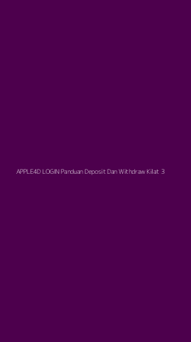 Tampilan Antarmuka Aplikasi Apple4d Login Panduan Deposit Dan Withdraw Kilat - 3