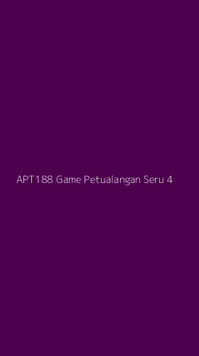Tampilan Antarmuka Aplikasi Apt188 Game Petualangan Seru - 4