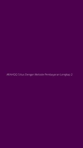 Tampilan Antarmuka Aplikasi Arahqq Situs Dengan Metode Pembayaran Lengkap - 2