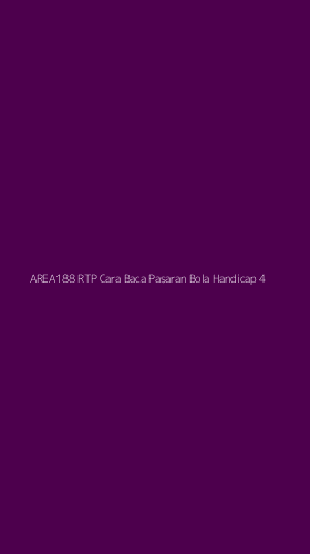 Tampilan Antarmuka Aplikasi Area188 Rtp Cara Baca Pasaran Bola Handicap - 4