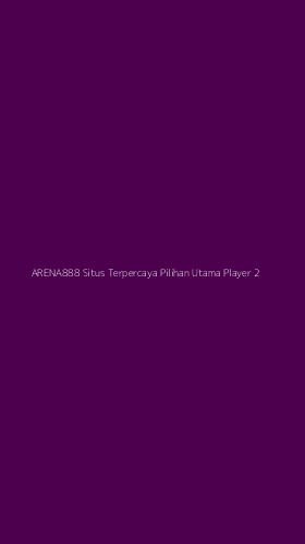 Tampilan Antarmuka Aplikasi Arena888 Situs Terpercaya Pilihan Utama Player - 2