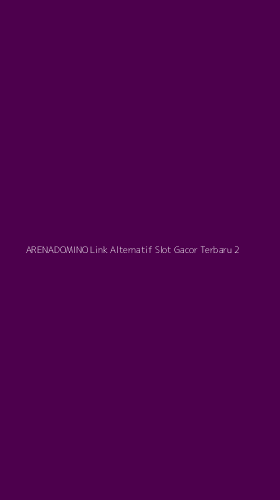Tampilan Antarmuka Aplikasi Arenadomino Link Alternatif Slot Gacor Terbaru - 2