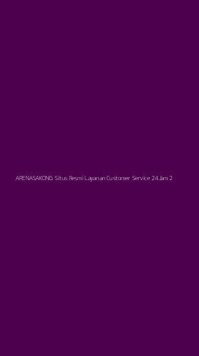 Tampilan Antarmuka Aplikasi Arenasakong Situs Resmi Layanan Customer Service 24jam - 2