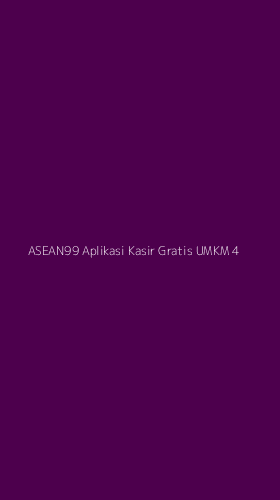 Tampilan Antarmuka Aplikasi Asean99 Aplikasi Kasir Gratis Umkm - 4