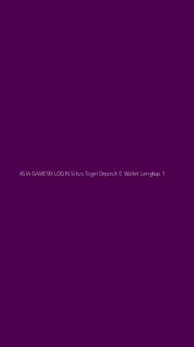 Tampilan Antarmuka Aplikasi Asia Game99 Login Situs Togel Deposit E Wallet Lengkap - 1