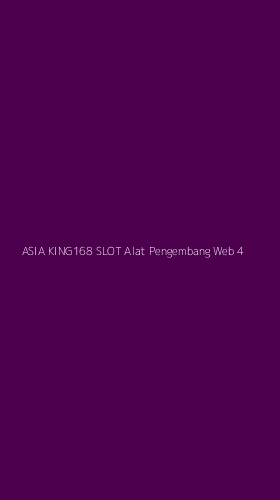 Tampilan Antarmuka Aplikasi Asia King168 Slot Alat Pengembang Web - 4