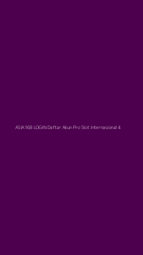 Tampilan Antarmuka Aplikasi Asia168 Login Daftar Akun Pro Slot Internasional - 4