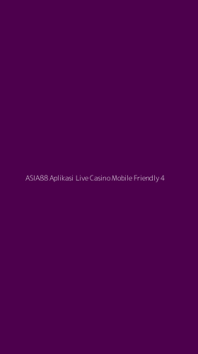 Tampilan Antarmuka Aplikasi Asia88 Aplikasi Live Casino Mobile Friendly - 4
