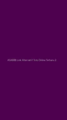Tampilan Antarmuka Aplikasi Asia888 Link Alternatif Toto Online Terbaru - 2
