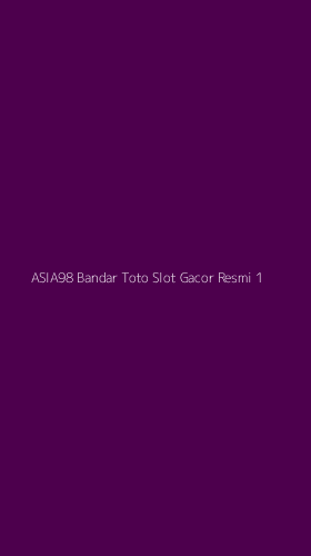 Tampilan Antarmuka Aplikasi Asia98 Bandar Toto Slot Gacor Resmi - 1