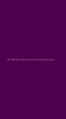 Tampilan Antarmuka Aplikasi Asia98 Situs Multi Game Terbesar Di Asia - 1