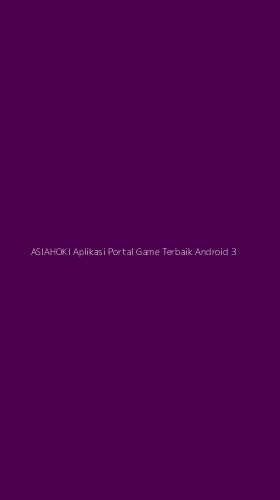 Tampilan Antarmuka Aplikasi Asiahoki Aplikasi Portal Game Terbaik Android - 3