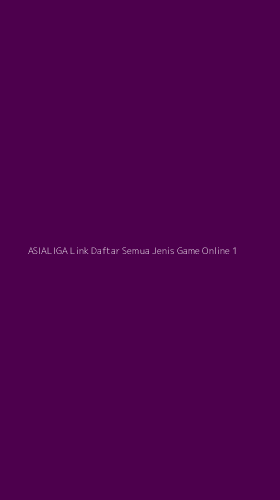 Tampilan Antarmuka Aplikasi Asialiga Link Daftar Semua Jenis Game Online - 1