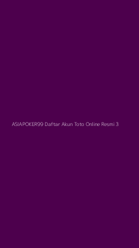 Tampilan Antarmuka Aplikasi Asiapoker99 Daftar Akun Toto Online Resmi - 3
