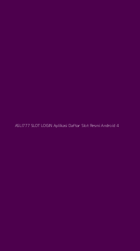 Tampilan Antarmuka Aplikasi Asli777 Slot Login Aplikasi Daftar Slot Resmi Android - 4