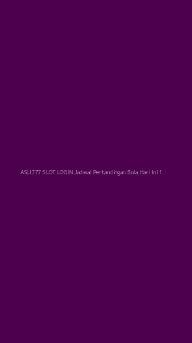 Tampilan Antarmuka Aplikasi Asli777 Slot Login Jadwal Pertandingan Bola Hari Ini - 1