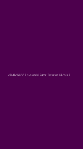 Tampilan Antarmuka Aplikasi Aslibandar Situs Multi Game Terbesar Di Asia - 3
