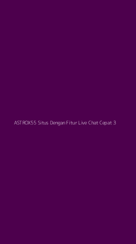 Tampilan Antarmuka Aplikasi Astrox55 Situs Dengan Fitur Live Chat Cepat - 3