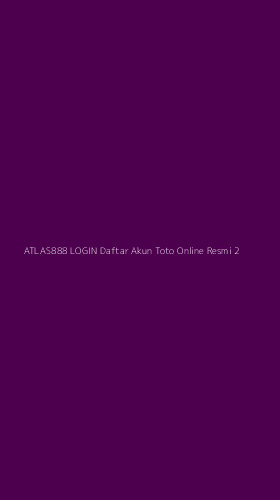 Tampilan Antarmuka Aplikasi Atlas888 Login Daftar Akun Toto Online Resmi - 2